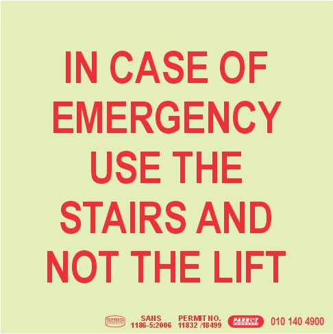 PHOTOLUMINESCENT 190MM SAFETY SIGN -E15-IN CASE OF EMERGENCY USE THE STAIRS AND NOT THE LIFT